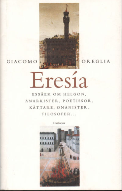 ERESÍA. Essäer om helgon, anarkister, poetissor,…