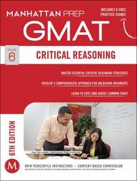 GMAT Critical Reasoning (Manhattan Prep GMAT Strategy Guides) by Manhattan Prep - 2014