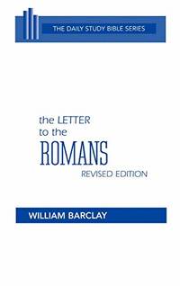 The Letter to the Romans (Daily Study Bible)