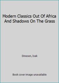 Modern Classics Out Of Africa And Shadows On The Grass