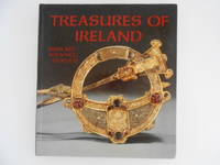Treasures of Ireland: Irish Art 3000 B.C.-1500 A.D.