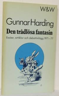 Den trådlösa fantasin. Essäer, artiklar och…