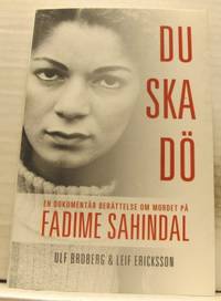 Du ska dö. En dokumentär berättelse om mordet på…