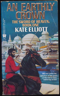 An Earthly Crown by Kate Elliott - Paperback - Paperback Original - 1993 - from F&SF Books (SKU: pb1474)