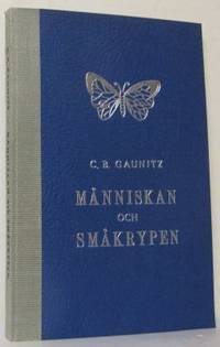 Människan och småkrypen. Våra bästa vänner, våra…