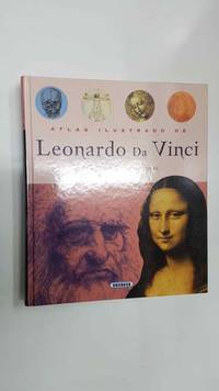 Susaeta: Atlas ilustrado de Leonardo Da Vinci - Arte y Ciencia, las Maquinas