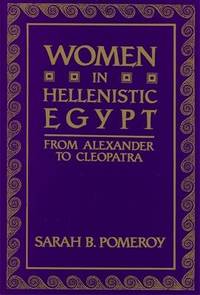 Women in Hellenistic Egypt: From Alexander to Cleopatra
