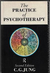 The Practice of Psychotherapy Essays on the Psychology of the Transference  and Other Subjects,...