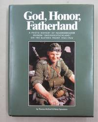 image of God, Honor, Fatherland; A Photo History of Panzergrenadier Division "Grossdeutschland" on the Eastern Front 1942-1944