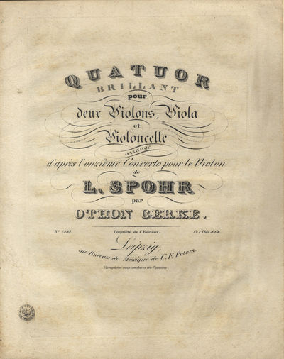[Op. 70, arr]. Quatuor brillant pour deux Violons, Viola et Violoncelle arrangé d'après l'onzième Concerto pour le Violon de L. Spohr par Othon Gerke Pr. 1 Thlr. 4 Gr. [Parts]