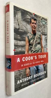 A Cook&#039;s Tour : In Search of the Perfect Meal by Bourdain, Anthony - 2001