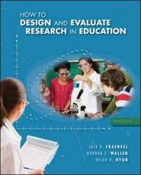 How to Design and Evaluate Research in Education by Jack Fraenkel - 2011-02-02