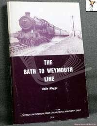 image of The Bath to Weymouth Line: Including Westbury to Salisbury