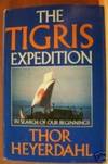 THE TIGRIS EXPEDITION In Search of Our Beginnings