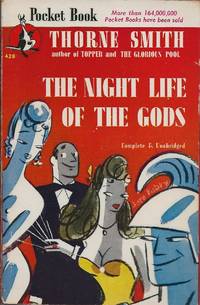 The Night Life Of The Gods by Thorne Smith - 1947