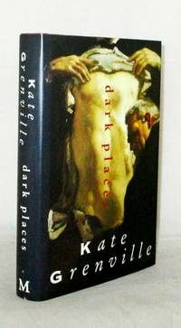 Dark Places by Grenville, Kate - 1994