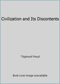 Civilization and Its Discontents