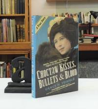 cover of Choctaw Kisses, Bullets & Blood