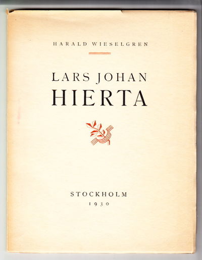 Lars Johan Hierta. En förkämpe för utvecklingen.