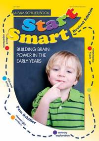 Start Smart : Building Brain Power in the Early Years