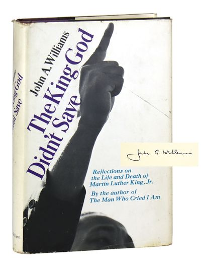 The King God Didn't Save: Reflections on the Life and Death of Martin Luther King, Jr. [Signed]