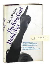 The King God Didn't Save: Reflections on the Life and Death of Martin Luther King, Jr. [Signed]