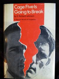 Cage Five Is Going To Break by E. Richard Johnson - 1970