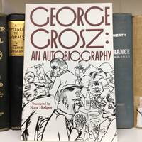 George Grosz: an Autobiography