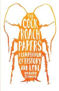 The Cockroach Papers: A Compendium of History and Lore (Emersion: Emergent Village resources for...