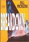 Breakdown. A "Nameless Detective" Mystery by Bill Pronzini
- First Edition
- 1991
- from Gilt Edge Books (SKU: B1036)