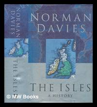 cover of The isles : a history / Norman Davies