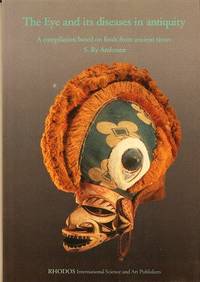 The Eye and its diseases in antiquity