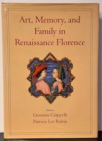Art, Memory, and Family in Renaissance Florence