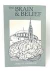 The Brain & Belief: Faith in the Light of Brain Research