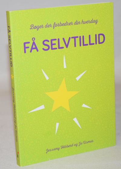 Få selvtillid.