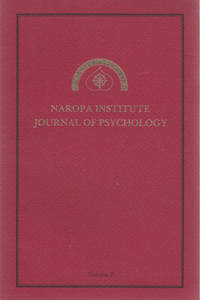 Naropa Institute Journal of Psychology, Volume 2. by Edward M. Podvoll, [Editor] - 1983.