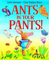 Ants in Your Pants!
