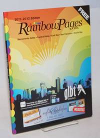 image of Rainbow Pages 2011-2012 edition; Sacramento Valley, Central Valley, East Bay, San Francisco, South Bay