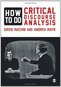 How to Do Critical Discourse Analysis: A Multimodal Introduction