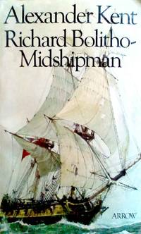 Richard Bolitho - Midshipman by Kent, Alexander - 1977