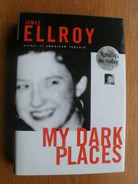 My Dark Places by Ellroy, James - 1996