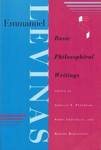 Emmanuel Levinas: Basic Philosophical Writings