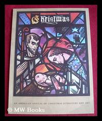 image of Christmas : An American Annual of Christmas Literature and Art. Volume 27, 2nd edition, 1957 / edited by Randolph E. Haugan