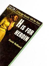 H IS FOR HEROIN