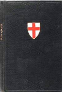 THE LIFE OF ST. GEORGE:  PRINTED FROM THE GOLDEN LEGEND OF WILLIAM CAXTON by Caxton, William - 1957