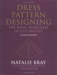 Dress Pattern Designing (Classic Edition): The Basic Principles of Cut and Fit