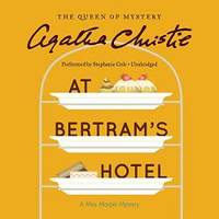 At Bertram&#039;s Hotel: A Miss Marple Mystery  (Miss Marple series, Book 10) by Agatha Christie - 2016-06-14