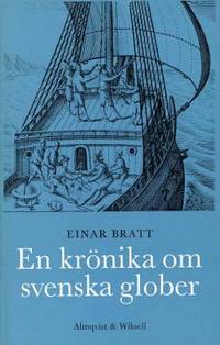 En krönika om svenska glober.  Anders Åkerman och…