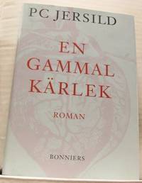 En gammal kärlek. Roman.