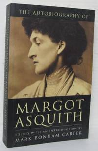 The Autobiography of Margot Asquith.